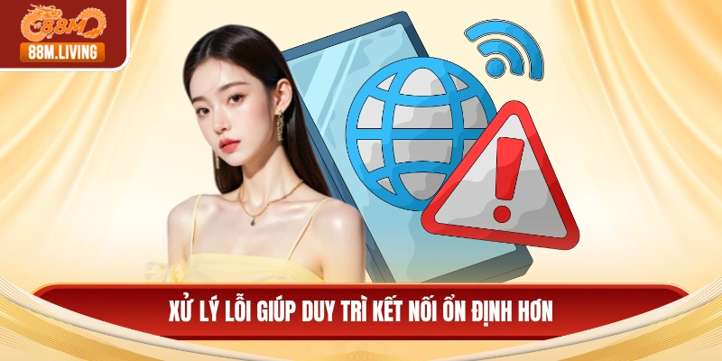 Fake IP Bằng 1.1.1.1 - Mẹo Bảo Mật Và Tăng Tốc Internet 4 Xử lý lỗi giúp duy trì kết nối ổn định hơn